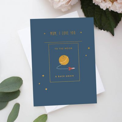 'Love You To The Moon And Back' Mother's Day Card - Designed by Rodo Creative in Manchester